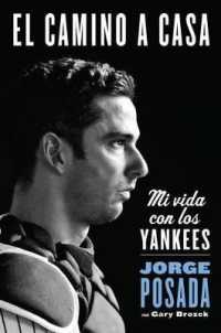 El camino a casa: Mi vida con los Yankees