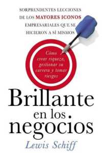 Brillante en los negocios : How to Build Wealth, Manage Your Career and Take Risks