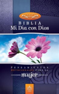 Biblia Mi Dia Con Dios / Devotional Bible for Women : Pensamientos Devocionales Para La Mujer