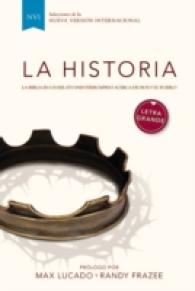 La Historia / History : La Biblia en un relato ininterrumpido acerca de Dios y su pueblo / the Bible in a continuous story about God and his People, N （LRG）