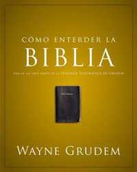 Cómo Entender La Biblia: Una de Las Siete Partes de la Teología Sistemática de Grudem (Cómo Entender")