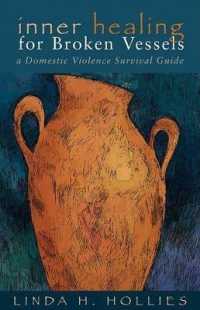 Inner Healing for Broken Vessels : A Domestic Violence Survival Guide