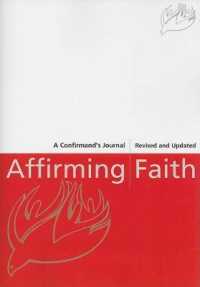 Affirming Faith: a Confirmand's Journal （2ND）