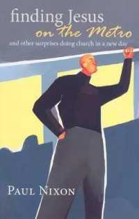 Finding Jesus on the Metro : And Other Surprises Doing Church in a New Day