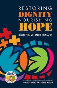 Restoring Dignity, Nourishing Hope : Developing Mutuality in Mission