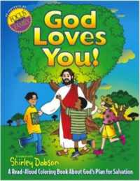 God Loves You! : A Read-aloud Coloring Book about God's Plan for Salvation -- Paperback / softback