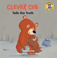 Clever Cub Tells the Truth (Clever Cub Bible Stories)