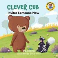 Clever Cub Invites Someone New (Clever Cub Bible Stories)
