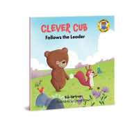 Clever Cub Follows the Leader (Clever Cub Bible Stories)