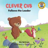 Clever Cub Follows the Leader (Clever Cub Bible Stories)