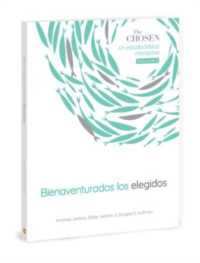 The Chosen Bienaventurados Los Elegidos (Chosen Bible Study)