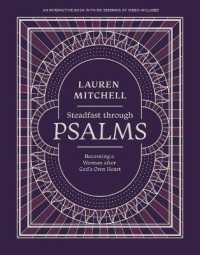 Steadfast through Psalms : Becoming a Woman after God's Own Heart