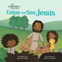 The Chosen Presents : Come and See Jesus （Board Book）