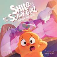 Shilo and the Not-So-Scary Girl above His Bed : A Book about Overcoming Fear with Faith (Shilo and the Not-so Stories)