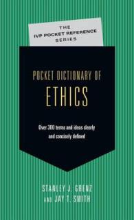 Pocket Dictionary of Ethics: Over 300 Terms Ideas Clearly Concisely Defined (IVP Pocket Reference")
