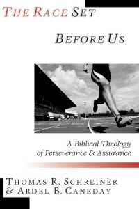 The Race Set before Us : A Biblical Theology of Perseverance Assurance