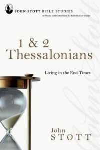1 & 2 Thessalonians : Living in the End Times (John Stott Bible Studies)