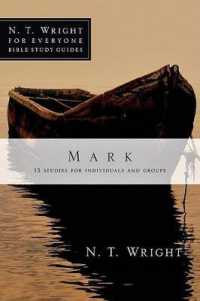 Mark: 20 Studies for Individuals and Groups (N. T. Wright for Everyone Bible Study Guides")