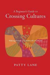 A Beginner`s Guide to Crossing Cultures - Making Friends in a Multicultural World