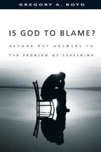 Is God to Blame? - Beyond Pat Answers to the Problem of Suffering