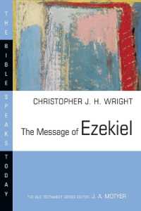 The Message of Ezekiel : A New Heart and a New Spirit (The Bible Speaks Today Series)