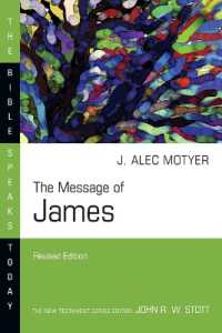The Message of James (The Bible Speaks Today Series) （Revised, Revised）