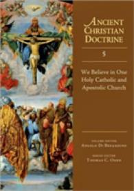 We Believe in One Holy Catholic and Apostolic Church (Ancient Christian Doctrine) -- Hardback