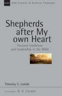 Shepherds after My Own Heart : Pastoral Traditions and Leadership in the Bible (New Studies in Biblical Theology)