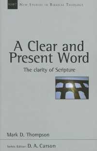 A Clear and Present Word : The Clarity of Scripture (New Studies in Biblical Theology)