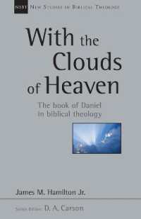 With the Clouds of Heaven : The Book of Daniel in Biblical Theology (New Studies in Biblical Theology)