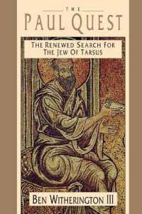 The Paul Quest : The Renewed Search for the Jew of Tarsus