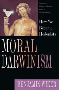 Moral Darwinism - How We Became Hedonists