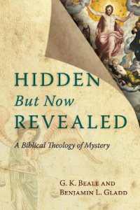 Hidden but Now Revealed : A Biblical Theology of Mystery