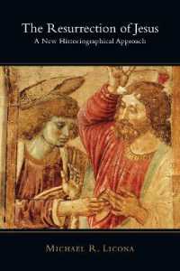 The Resurrection of Jesus : A New Historiographical Approach