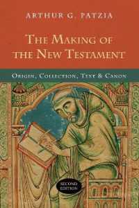 The Making of the New Testament : Origin, Collection, Text & Canon （2ND）