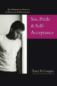 Sin, Pride & Self-Acceptance : The Problem of Identity in Theology Psychology