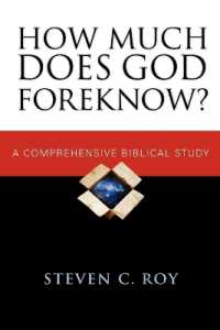 How Much Does God Foreknow? : A Comprehensive Biblical Study （Special）