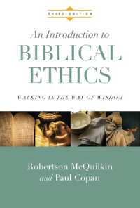 An Introduction to Biblical Ethics - Walking in the Way of Wisdom