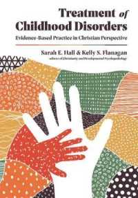 Treatment of Childhood Disorders - Evidence-Based Practice in Christian Perspective