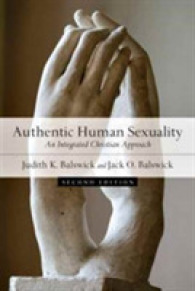 Authentic Human Sexuality - an Integrated Christian Approach -- Paperback / softback