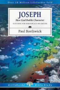 Joseph : How God Builds Character (Lifeguide Bible Studies)