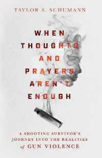 When Thoughts and Prayers Aren`t Enough - a Shooting Survivor`s Journey into the Realities of Gun Violence