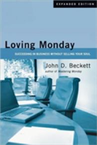 Loving Monday: Succeeding in Business Without Selling Your Soul