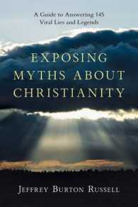 Exposing Myths about Christianity : A Guide to Answering 145 Viral Lies and Legends