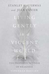 Living Gently in a Violent World - the Prophetic Witness of Weakness