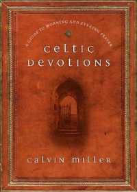 Celtic Devotions : A Guide to Morning and Evening Prayer