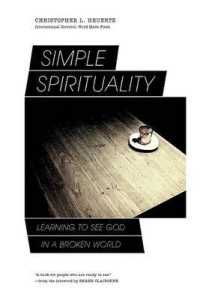 Simple Spirituality : Learning to See God in a Broken World