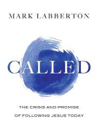 Called - the Crisis and Promise of Following Jesus Today