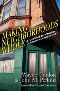 Making Neighborhoods Whole - a Handbook for Christian Community Development