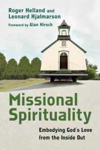Missional Spirituality : Embodying God's Love from the inside Out